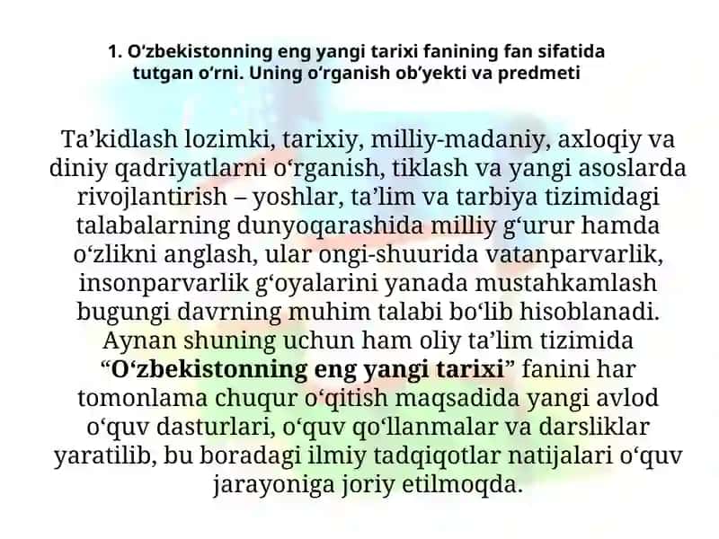 O‘zbekistonning eng yangi tarixi fanining predmeti, maqsadi va vazifalari, uni o‘rganishning nazariy-metodologik tamoyillari 4