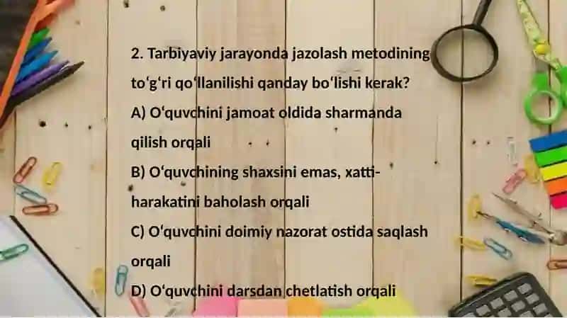 Tarbiyaviy ishlar metodikasi fanidan tayyorlagan testlar 4