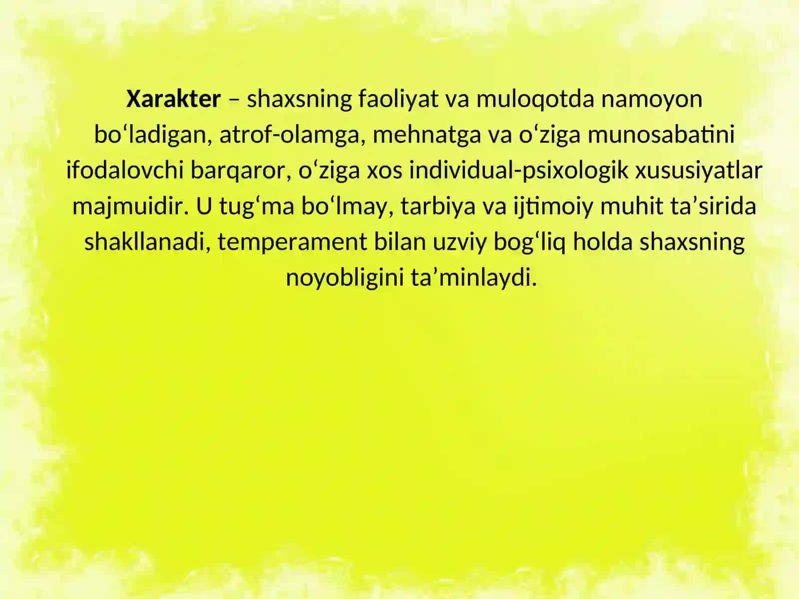 XARAKTER- SHAXSNING INDIVIDUAL PSIXOLOGIK XUSUSIYATI SIFATIDA 4