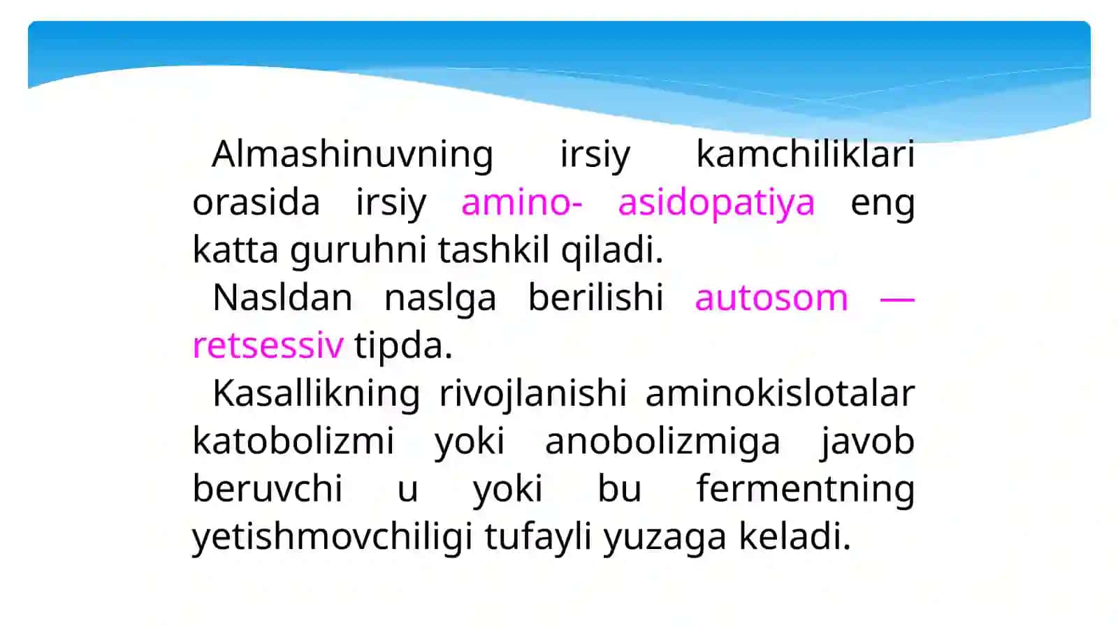 Aminokislotalar almashinuvining buzilishi bo'yicha kasalliklarni kelib chiqishi 4