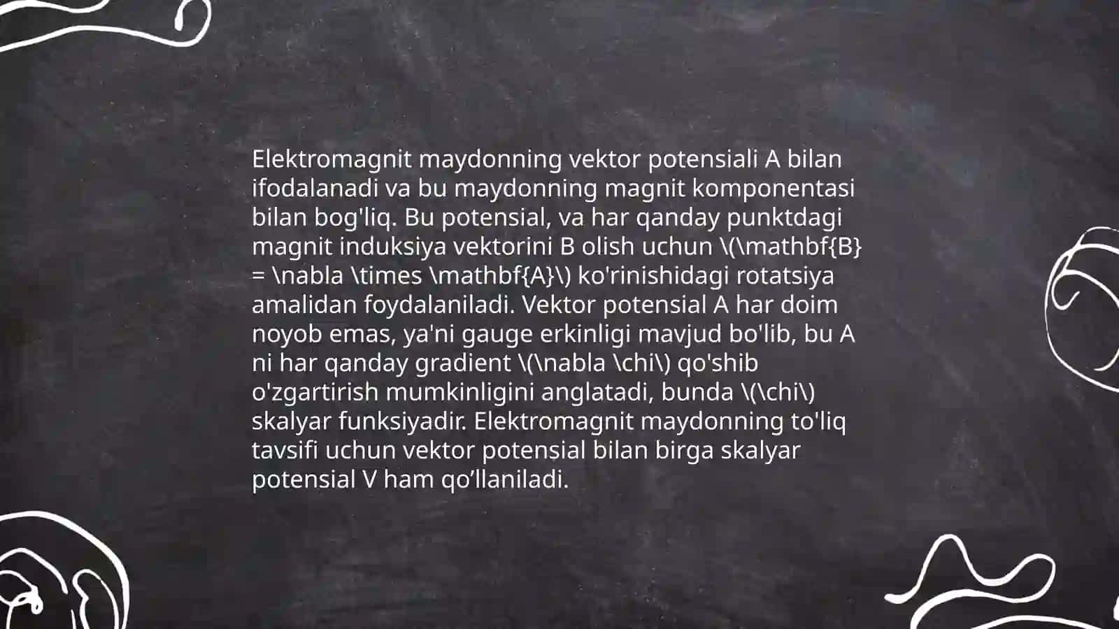 Elektomagnit potensiyalari. Skalyar va vektor potensiyalari 4