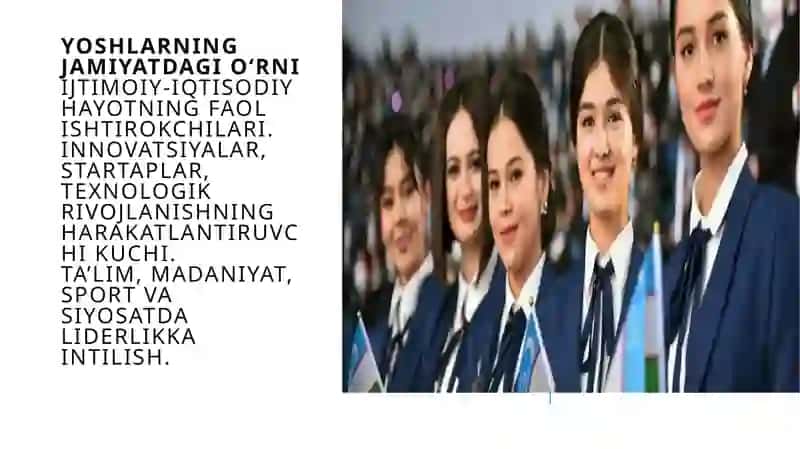 O‘zbekiston yoshlarining jamiyatdagi o‘rni, yoshlar siyosati va uning ahamiyati 4