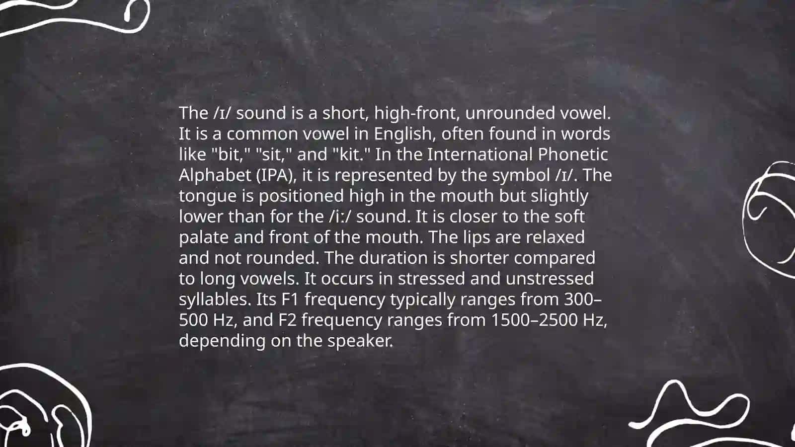 Near-close front unrounded vowel ( 4