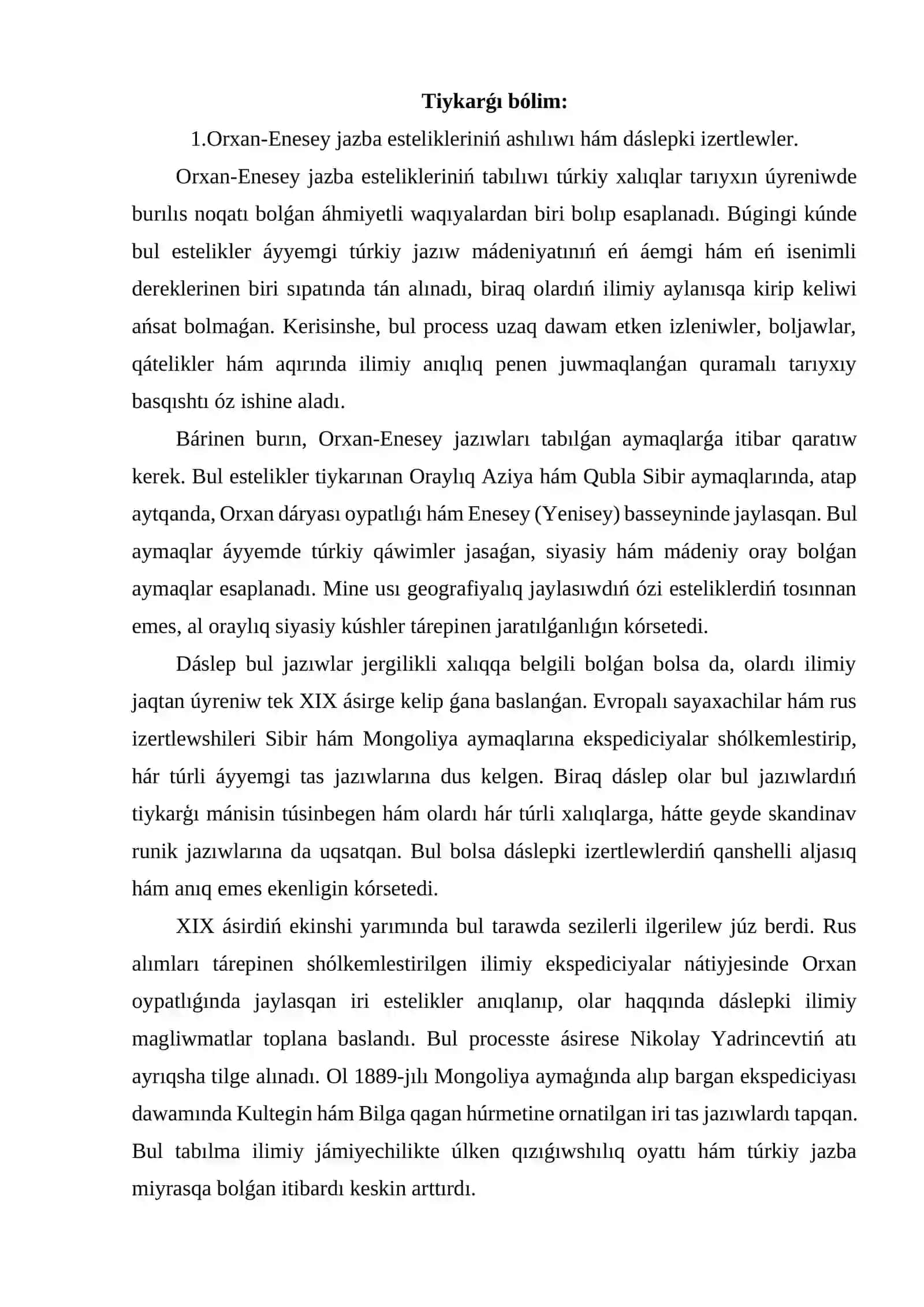 Orxan-Enesey jazba esteliginiń úyreniliw tarıyxı 4