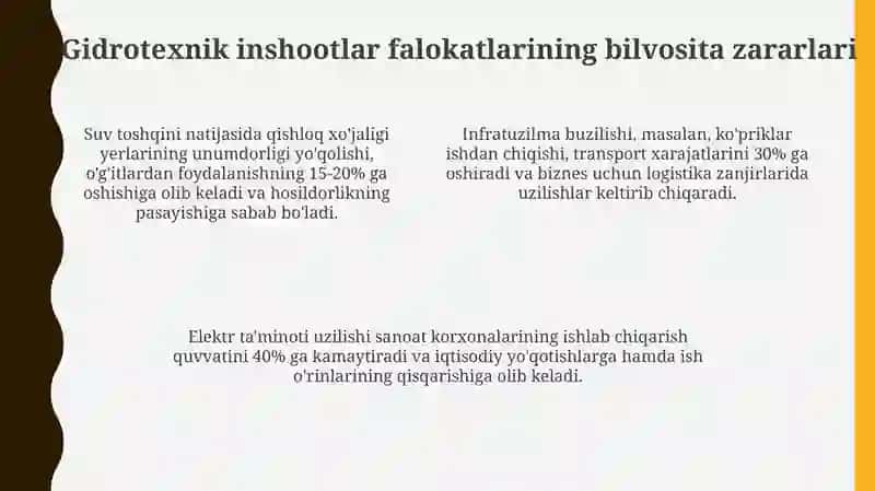 Gidrotrxnika inshoatlarining falokati natijasida bo'lishi mumkin bilvosita va bevosita zararlari 4
