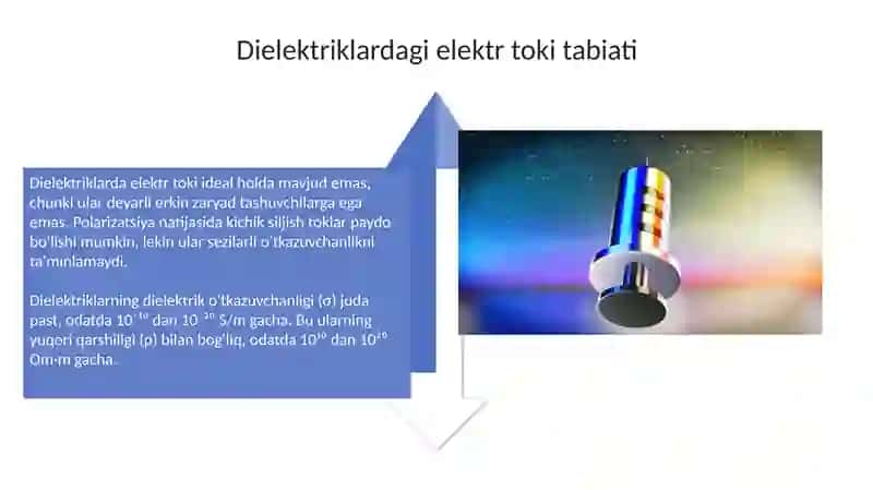 Elektr tokining turli muhitdagi tabiati.Dielektriklar.Elektrolitlar.Elektr o'tkazuvchanlik 4