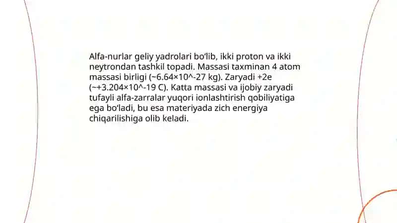 Ionlantiruvchi nurlarning turlari va ularning fizikaviy xossalari 4