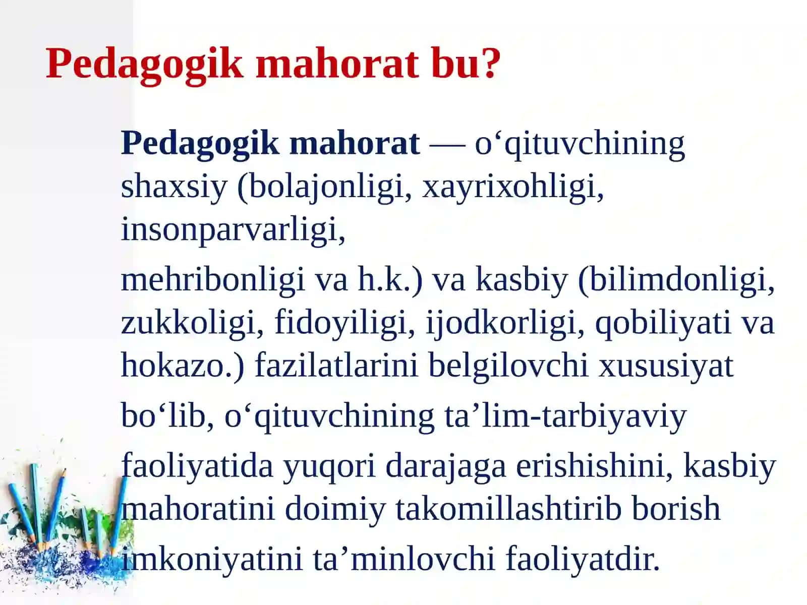 O‘qituvchi faoliyatida kasbiymahorat burch va mas’uliyatlari 4
