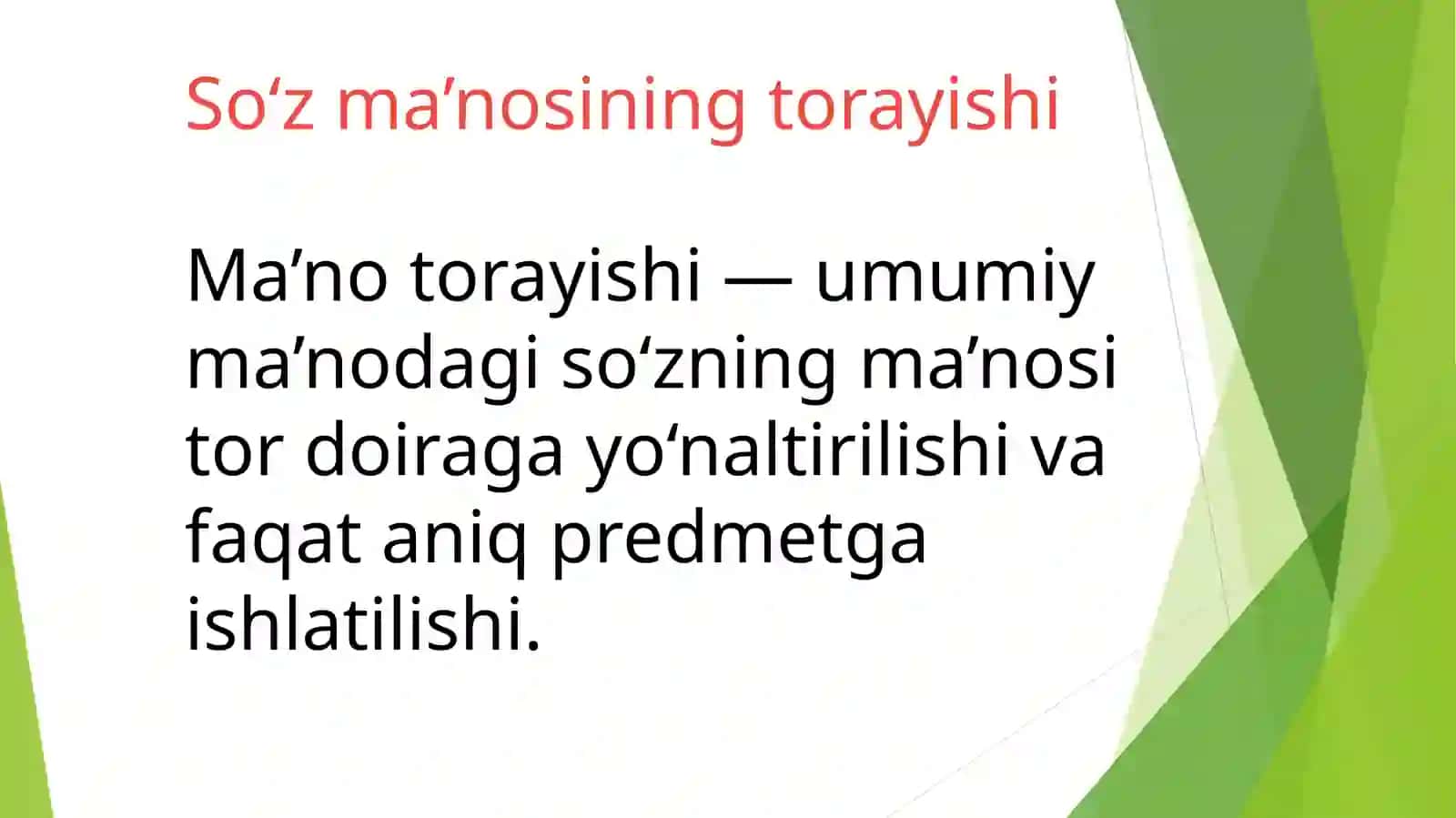 So’zma'nosining kengayishi va torayishi: Oddiy misollar 4