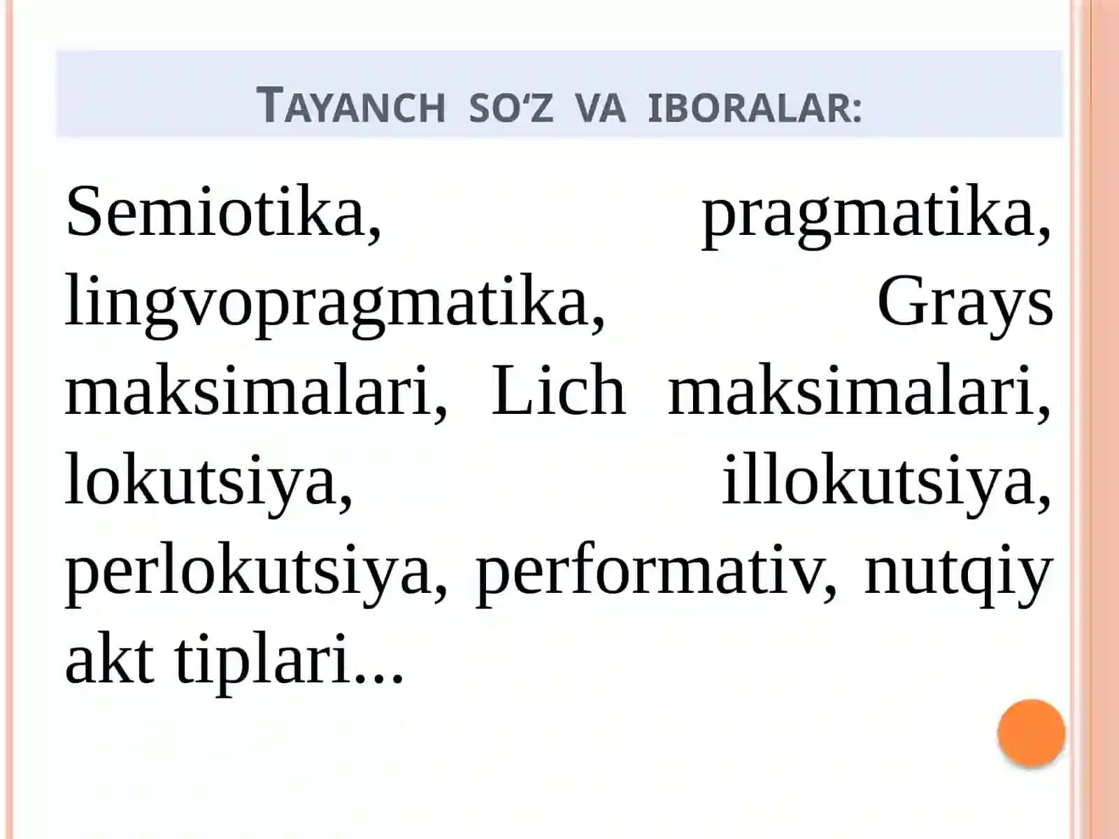 7-MA`RUZA: PRAGMATIKA SEMIOTIKA BO‘LIMI SIFATIDA ALISHER NAVOIY NOMIDAGI TOSHKENT DAVLAT o‘ZBEK TILI VA ADABIYOTI UNIVERSITETI 4