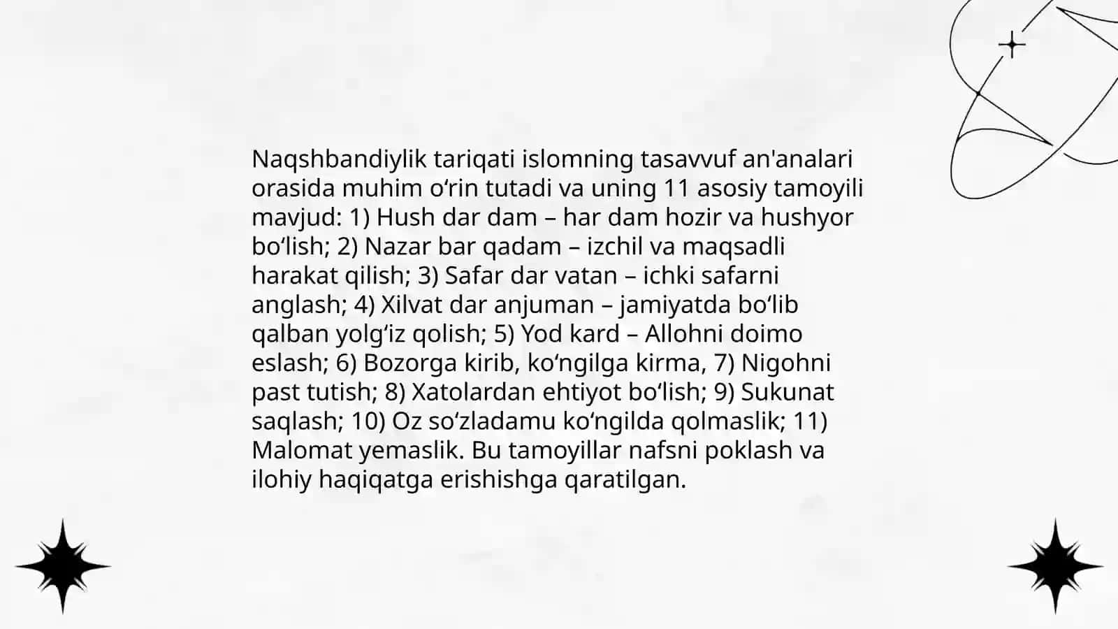 Naqshbandiylik tariqati 14-asrda Buxoroda Bahouddin Naqshband tomonidan asos solingan islomiy sufiylik yo‘lidir 4