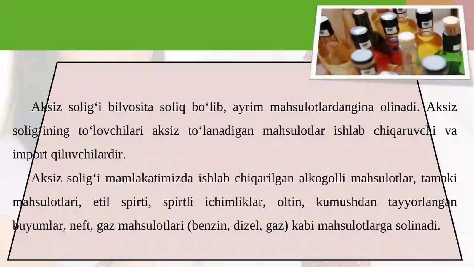 9-sinf iqtisodiy bilim asoslari darsligi asosida 18-mavzu: Aksiz va qo‘shilgan qiymat solig‘i 4