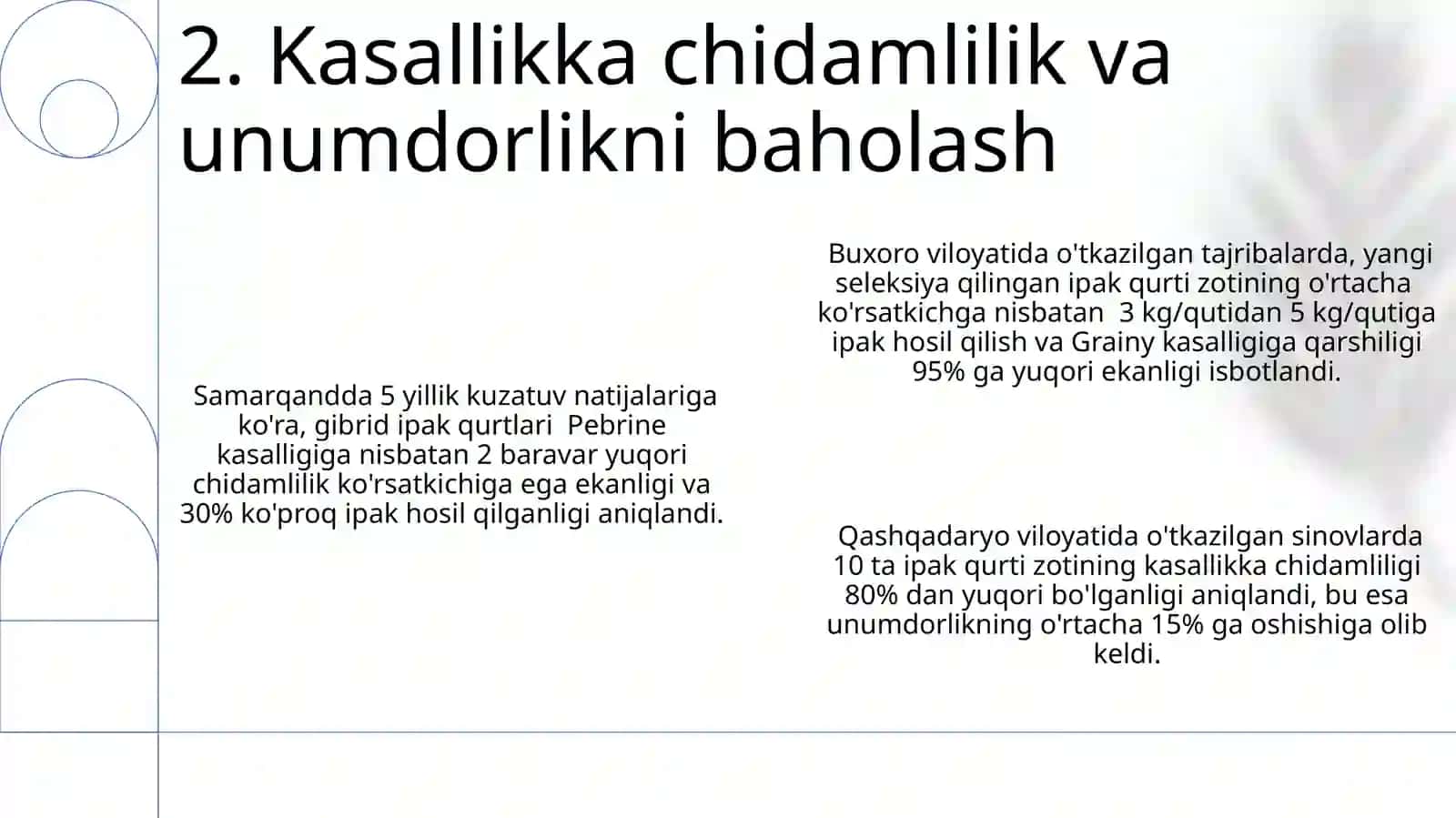 Ipak qurti zotlari va duragaylarini davlat sinovidan oʻtkazish va tumanlashtirish 4