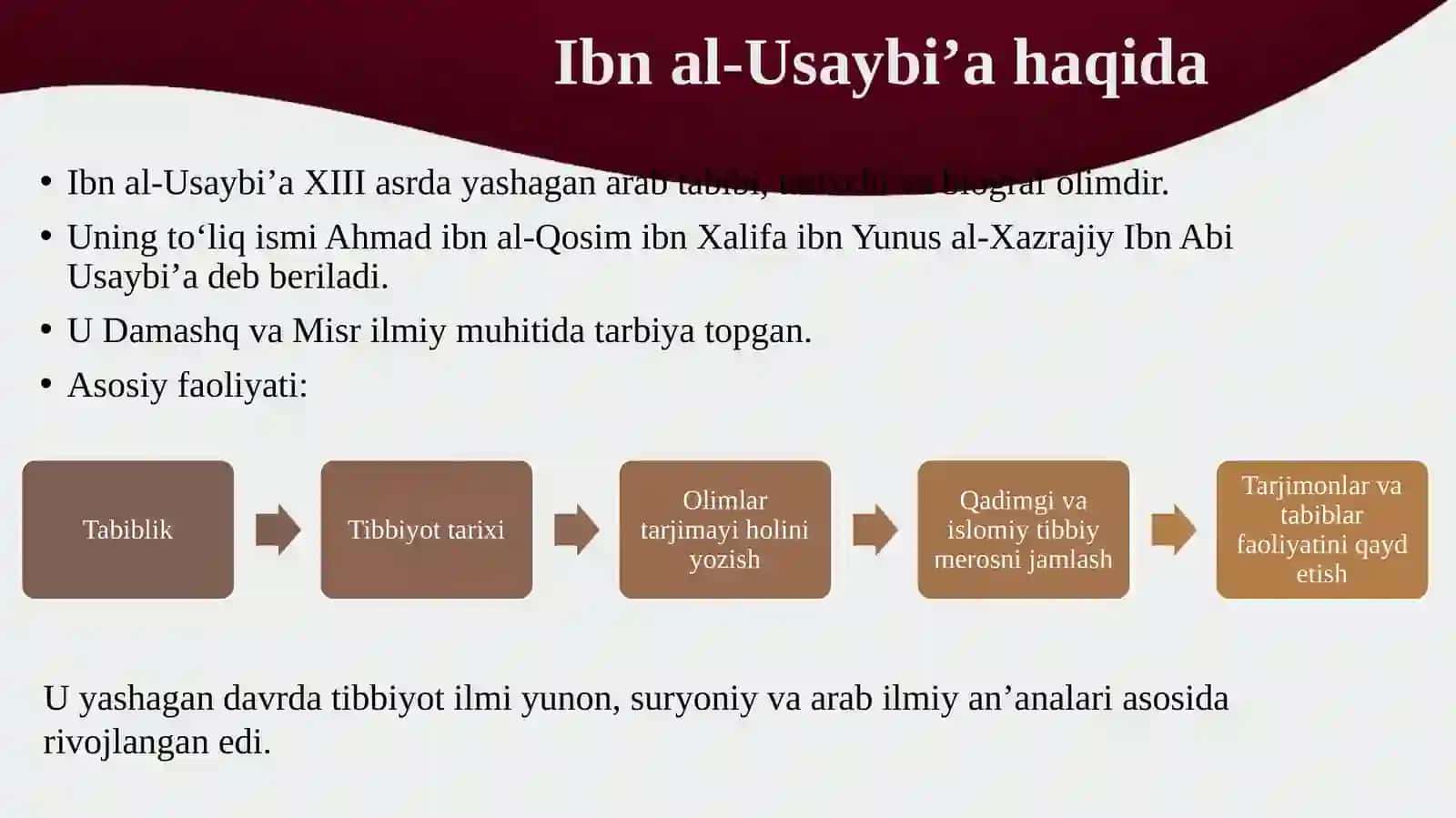 Ibn al-Usaybi’ning“‛Uyun al-anbo’ fi tabaqot al-atibbo”va Mustafo Abdullohning“Kashf az-Zunun‘an ‛asomi ‘l-Kutub va-l-funun” 4