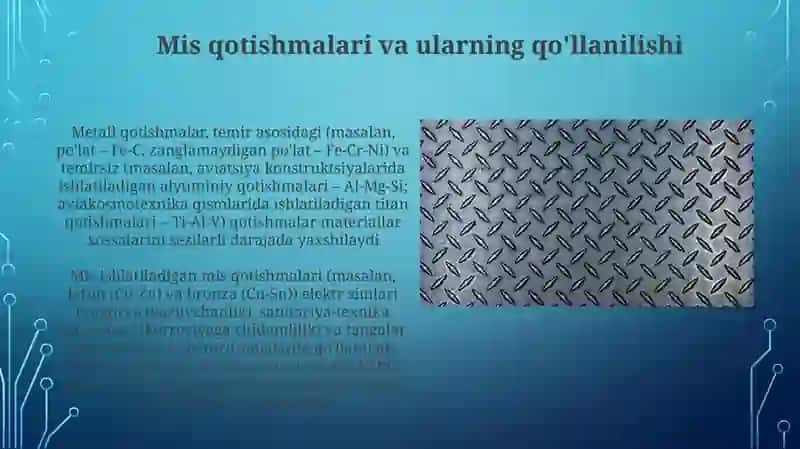 Metallarning ahamiyati, tuzilishi, turlari va sohalari 4