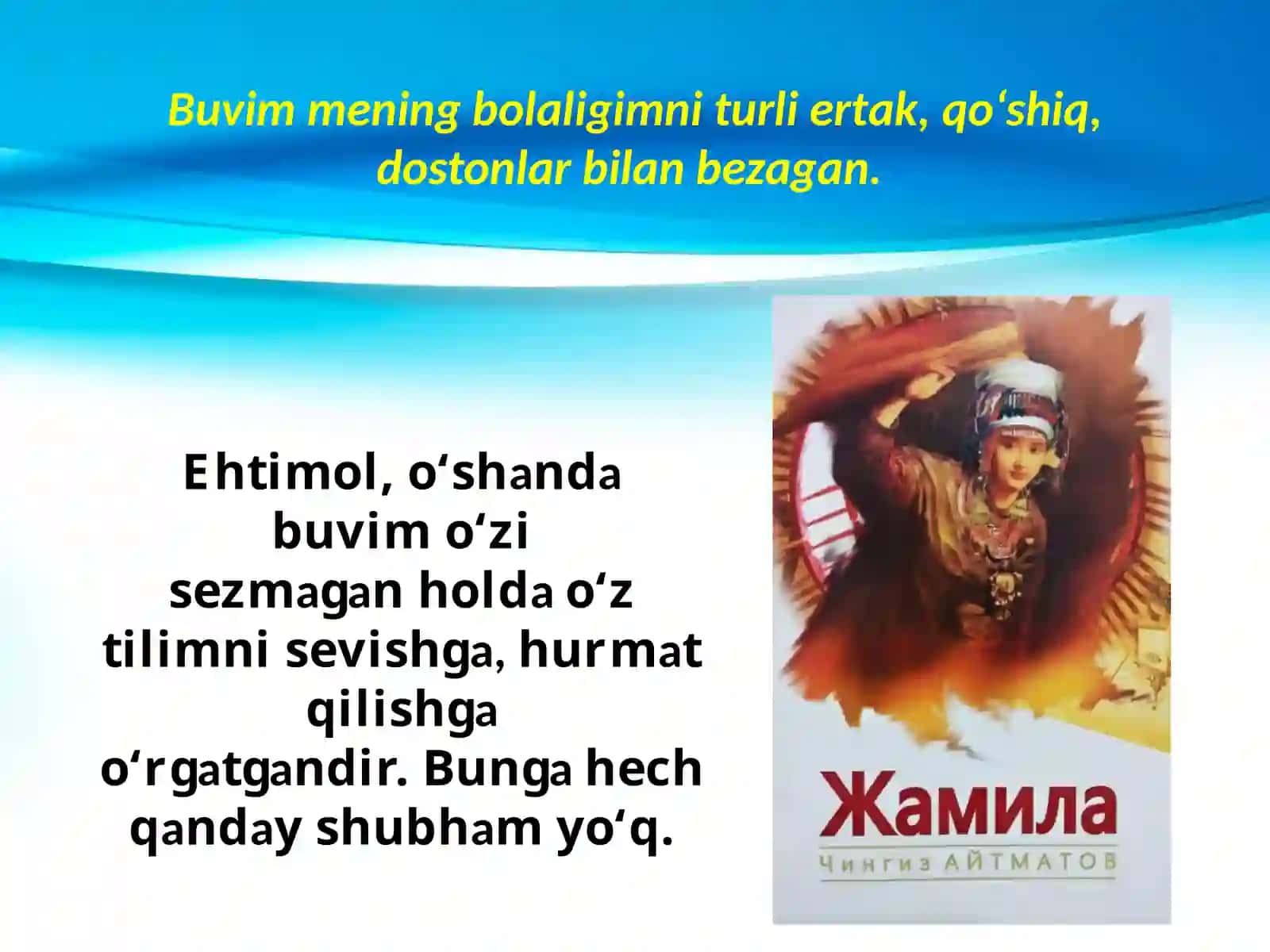 7-sinf Adabiyot fanidan Chingiz Aytmatov hayoti va ijodi dars taqdimoti 4