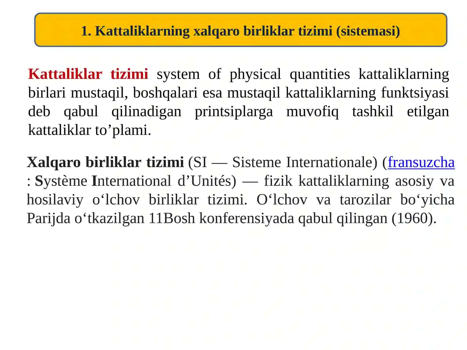 KATTALIKLARNING XALQARO BIRLIKLAR TIZIMI (SISTEMASI). O’LCHASH USULLARI VA TURLARI 4