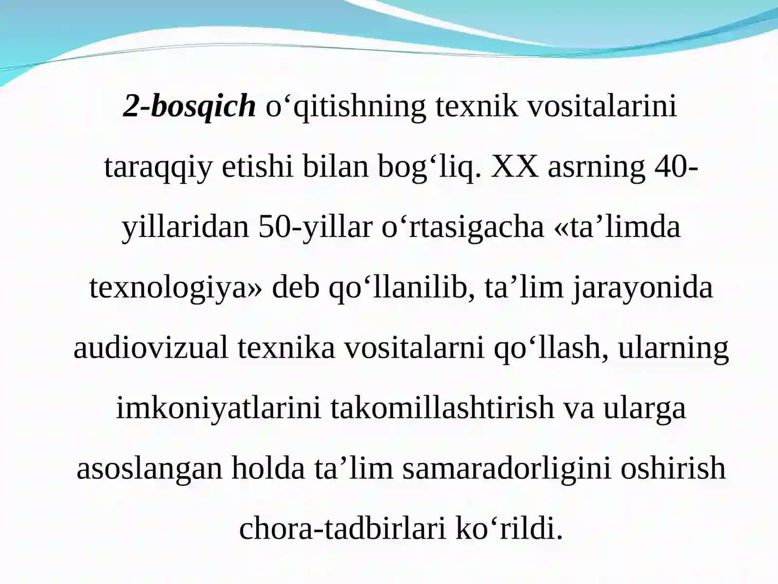 Ta’lim texnologiyasi tushunchasi paydo bo’lishi. 4