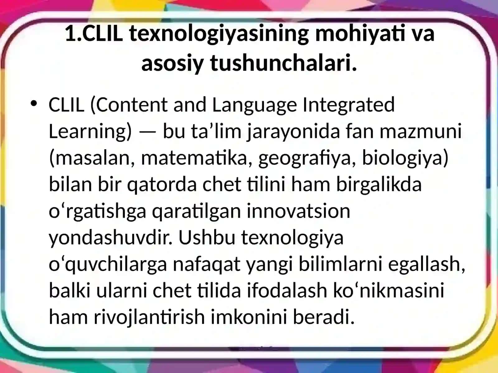 CLIL texnalogiyasining mazmun mohiyati 4