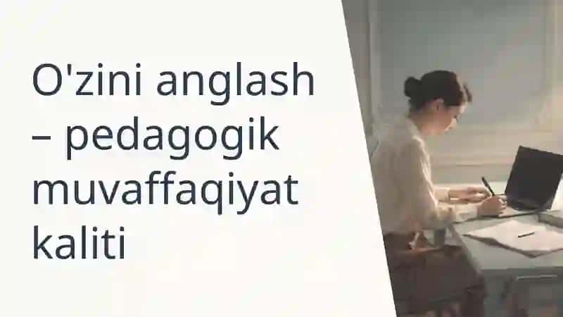 Pedagogik refleksiyaning maqsad va vazifalari 4