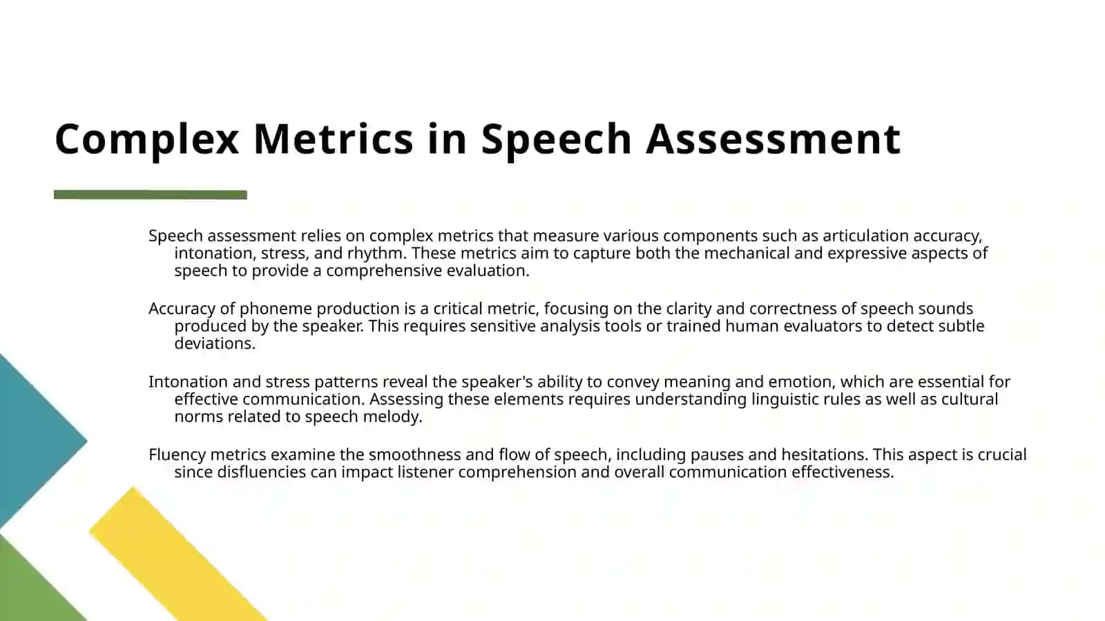 CHALLENGES IN ASSESSING SPEECH SKILLS 4