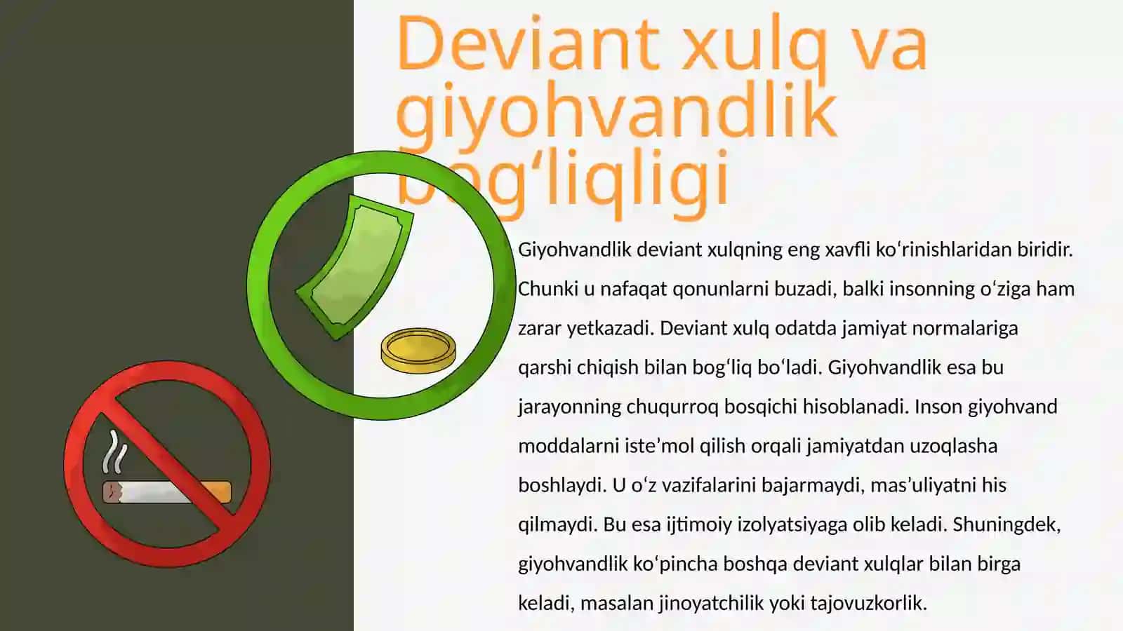 Giyohvandlik deviant xulq shakli sifatida. 4