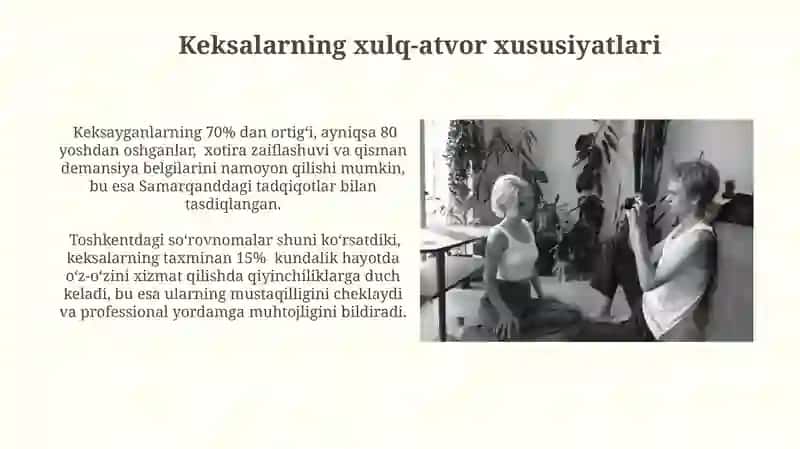 Keksalar ruhiyati va feʼlining oʻziga xos xususiyatlari. Gerontopsixologiya 4