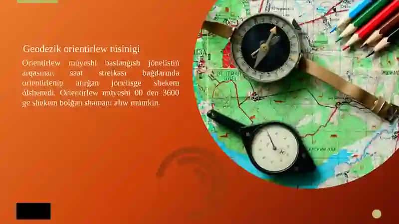 Topografiya, Kartografiya hám gat páninen“Orientirlew muyeshleri”temasında PREZENTACIYA JUMÍSÍ 4