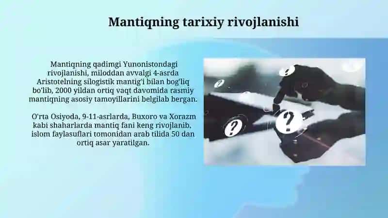 Mantiq tafakkur shakllari va qonunlarini oʻrganuvchi fan sohasi 4