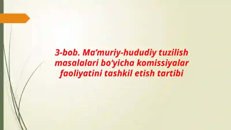 O‘ZBEKISTON RESPUBLIKASINING MA’MURIY-HUDUDIY TUZILISHI TO‘G‘RISIDAgi qonunning III va IV boblari haqida 4