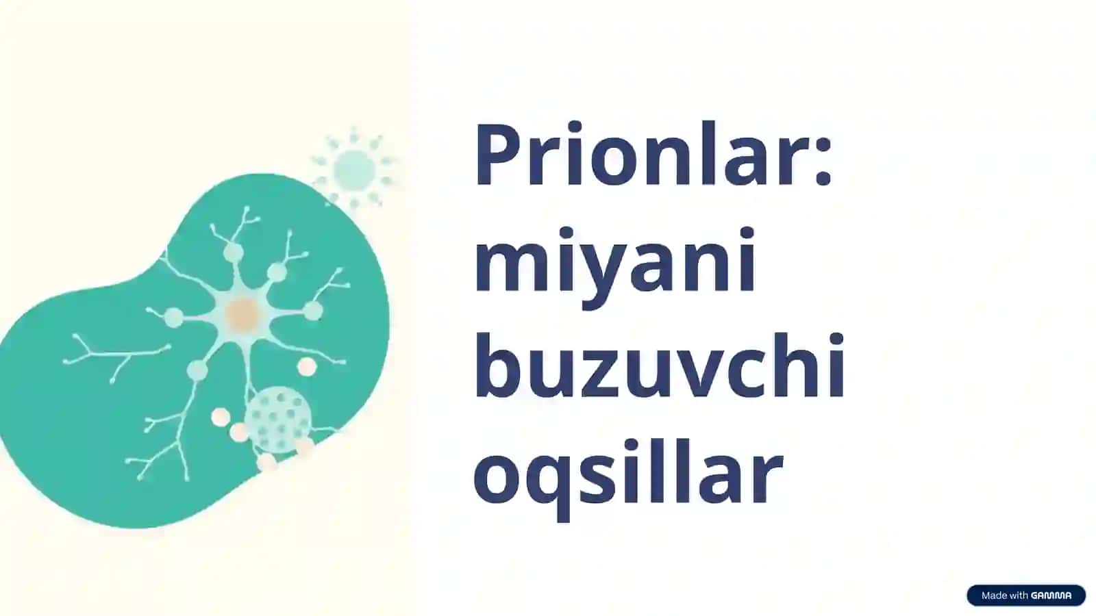 Prionlar va Ularning Amaliyotdagi Ahamiyati 4