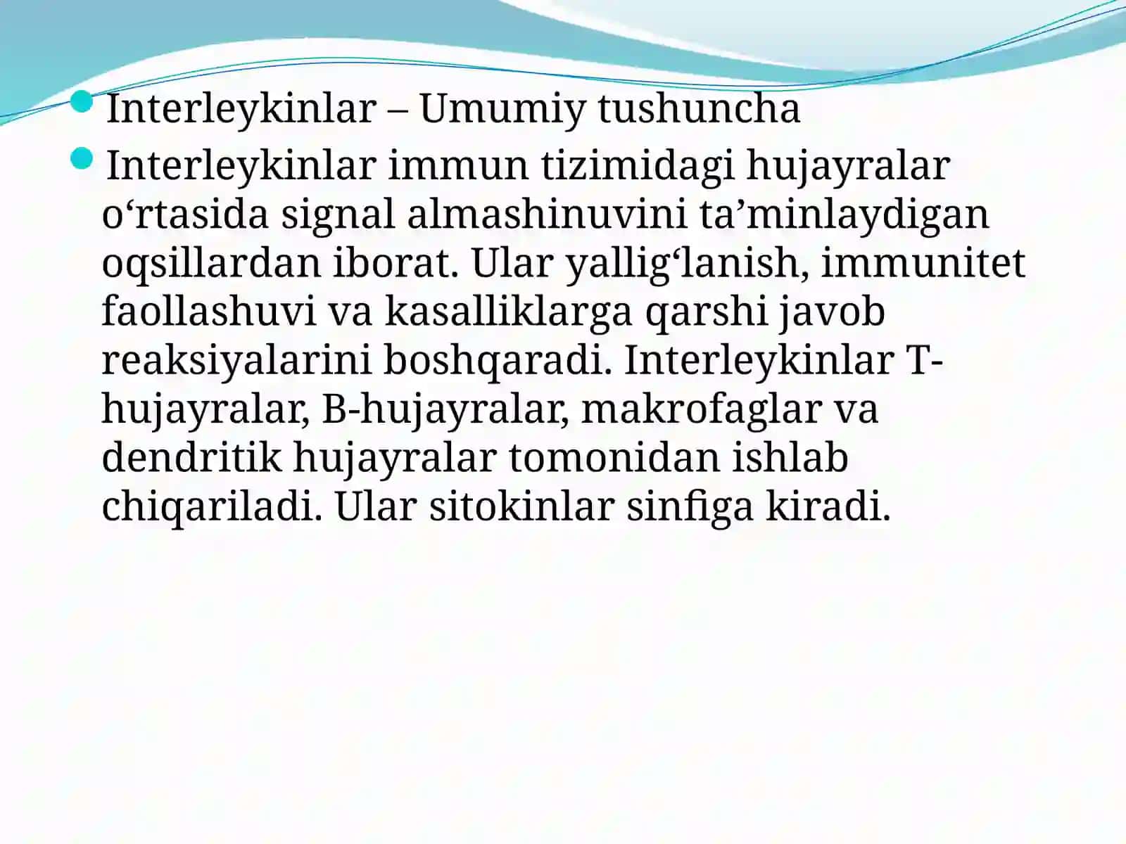 Interleykinlar Interferonlar differentsiyalashgan hujayra molekulalari 4