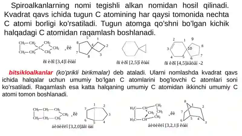 Sikloalkanlar nomlanishi va turlari. Sikloalkanlar tuzilishi, izomeriyasi. Siklik birikmalarning sintezi. 4