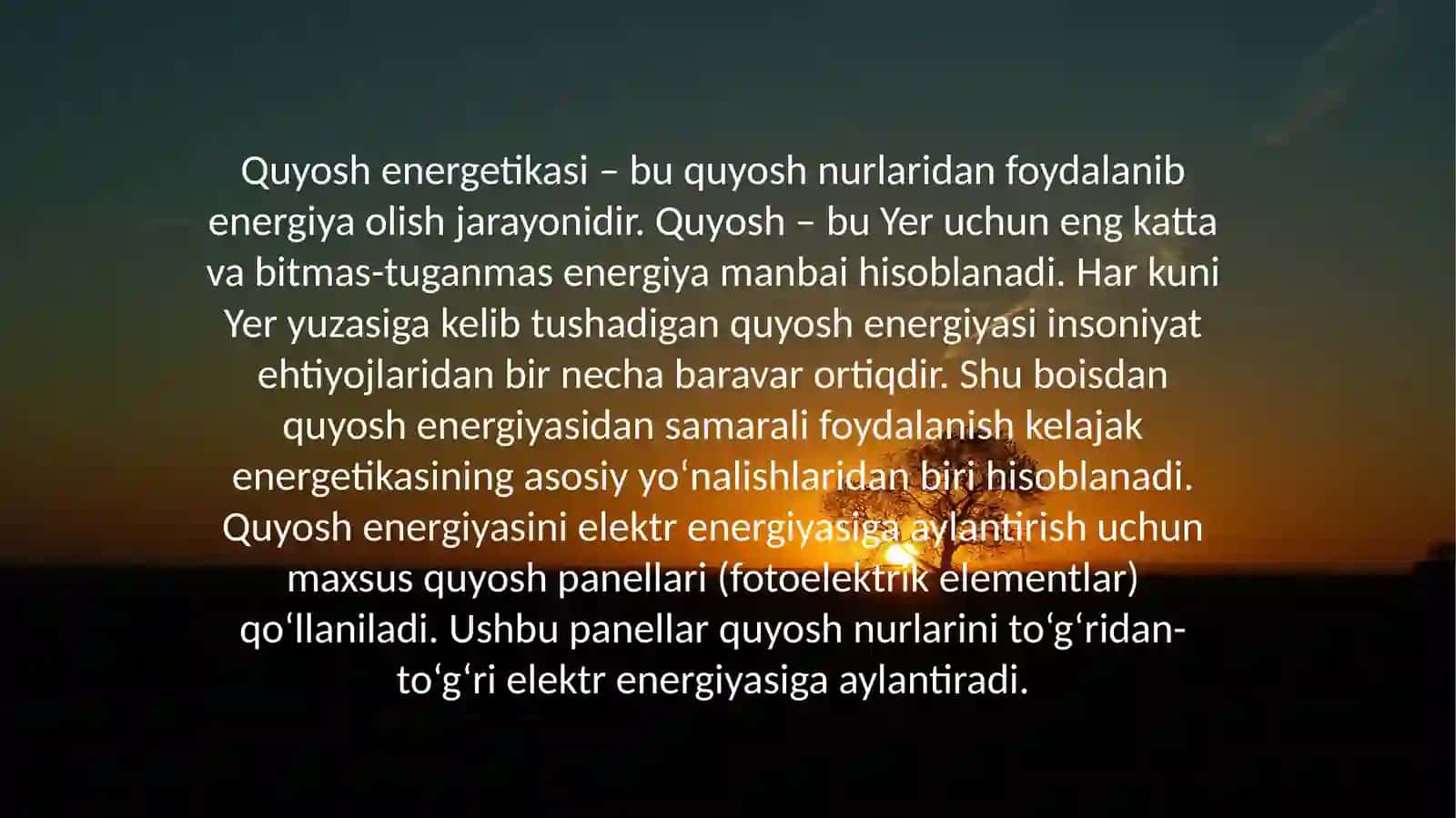 Quyosh energetikasi va undan foydalanish istiqbollari va Energiyaning boshqa turlari va uni tejash 4