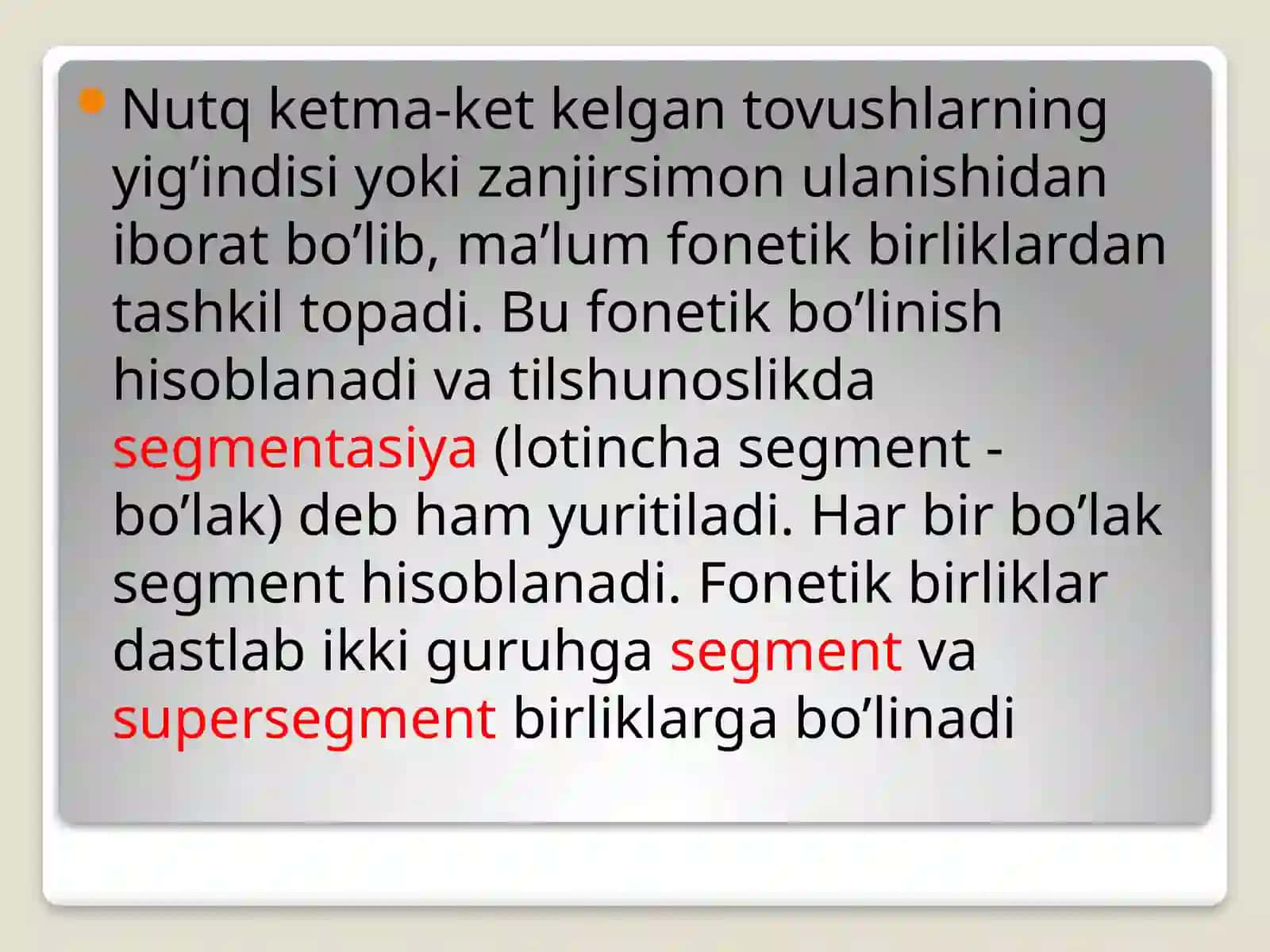 Nutqning fonetik bo’linishi. Bo’g’in va o’rg’u. Nutq jarayonida fonetik o’zgarishlar 4