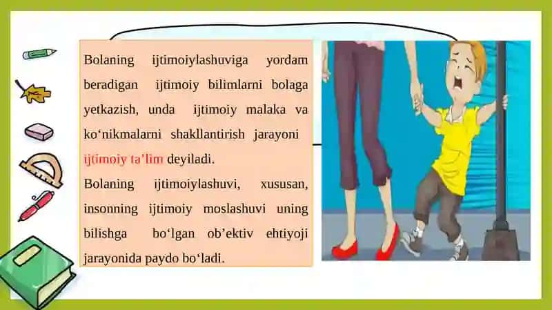 Ijtimoyilashuv tushunchasi jarayoni, vositalari. Ijtimoiylashtirishning omillari va mexanizmlari. Tаrbiya – ijtimoiy hodisа. Bolalik – insonning ijtimoiy hayot meʼyorlarini egallay  boshlash davri. 4