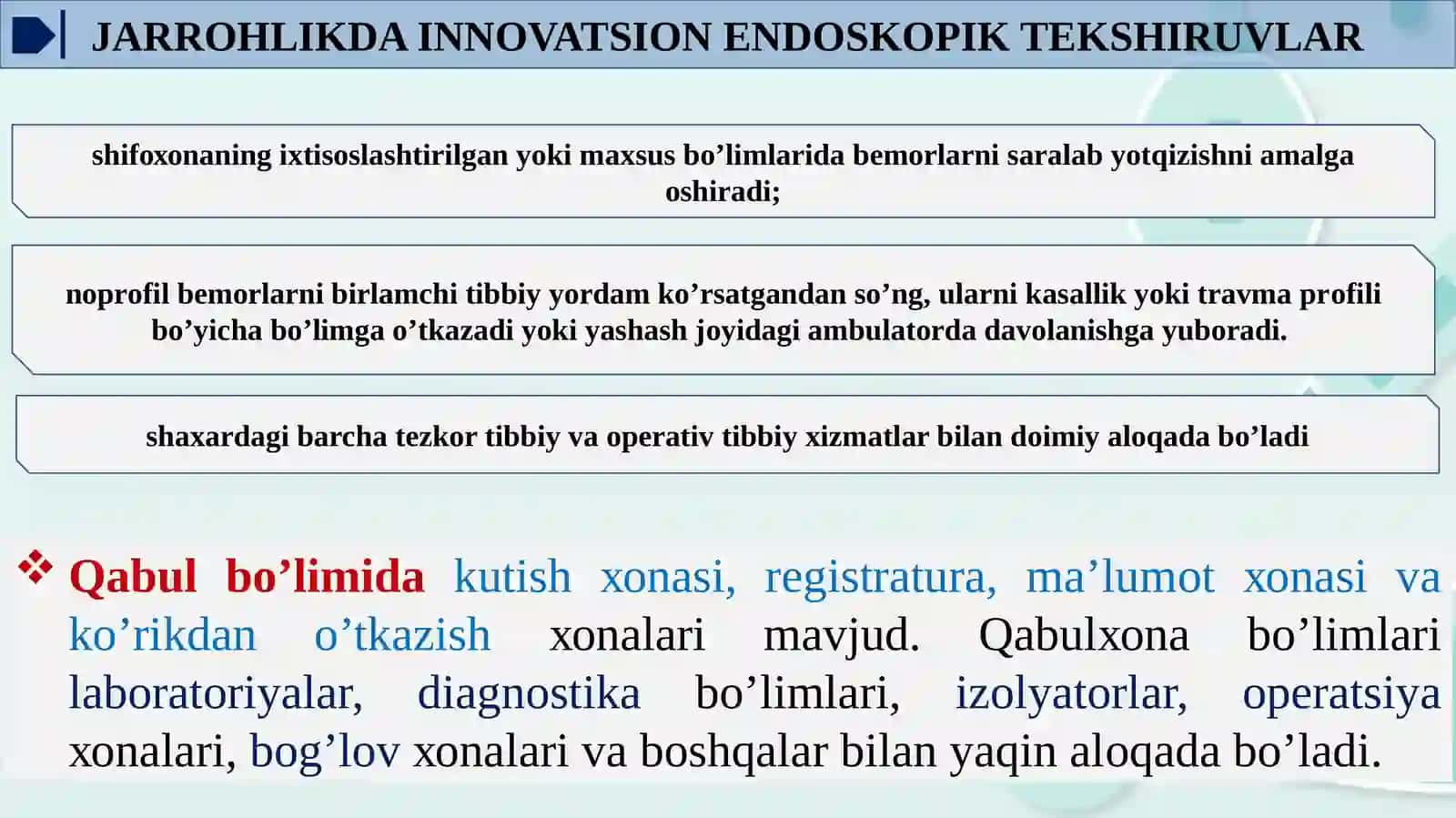 XIRURGIYA QABUL BO’LIMI TUZILMASI, VAZIFALARI VA UNI ISHINI TASHKILQILISH 4