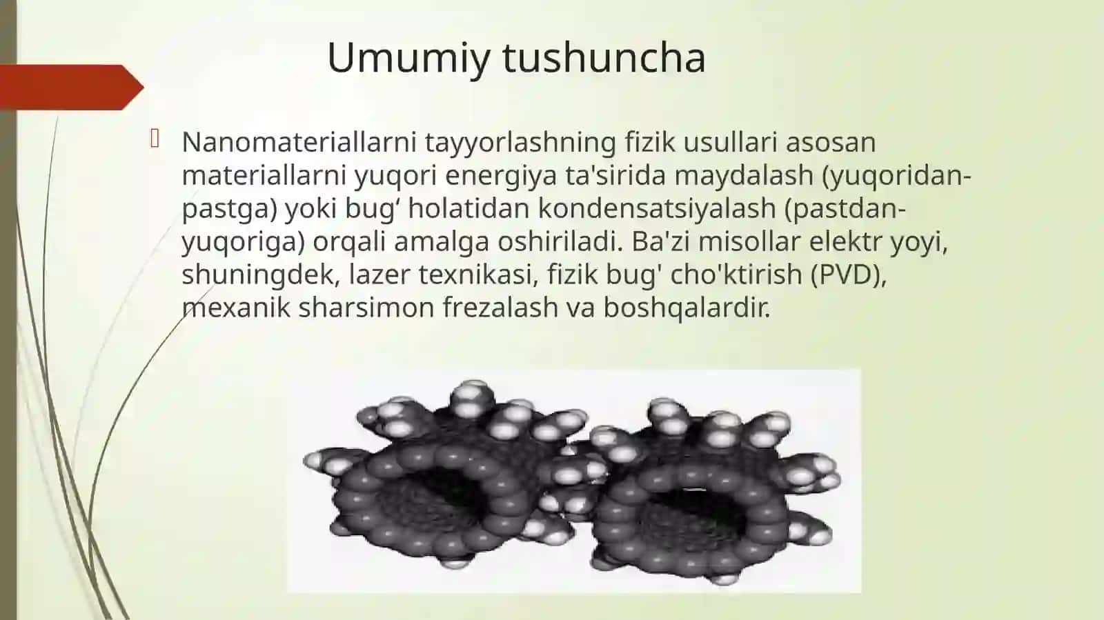 Nanomateriallar tayorlashning fizik usuli | Fizika prezentatsiya PPT 4