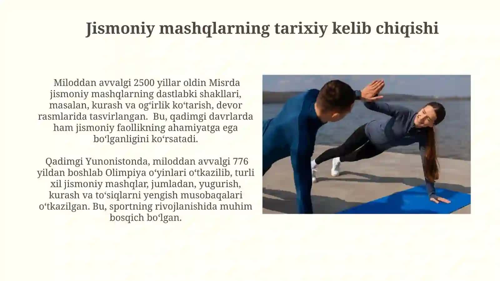 Jismoniy mashqlarning xarakteristikasi. Jismoniy mashqlarning paydo bo‘lishi 4