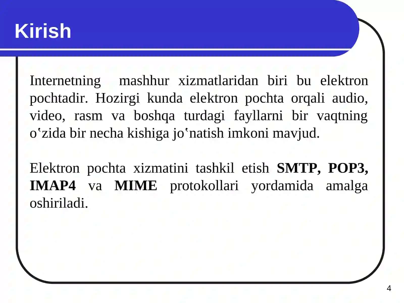 Tarmoqni dasturlashda SMTP, POP3, IMAP4  va MIME 4