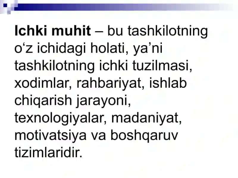 Tashkilot ichki va tashqi muhitining o'zaruvchanligi 4