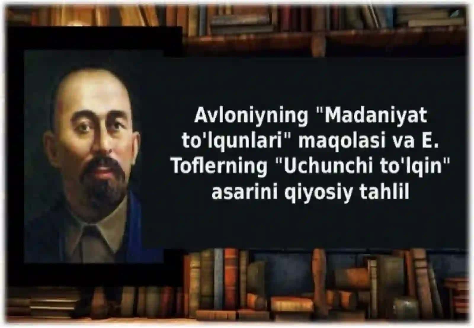 “Madaniyat to‘lqinlari” maqolasi va “Uchinchi to‘lqin” asari 4