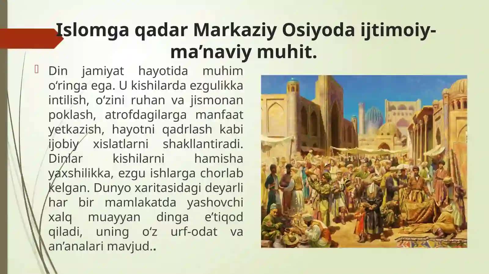 ILK  O‘RTA ASRLARDA  MARKAZIY  OSIYODA MA’NAVIY TARBIYA MASALALARI 4