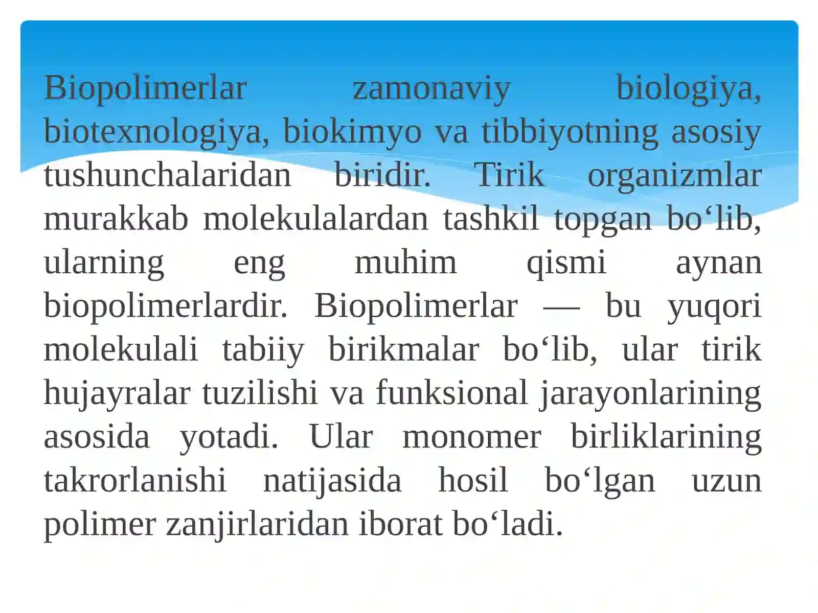 BIOPOLEMERLARNING TUZILISHI VA FUNKSIYASI 4