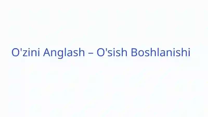 O'zini Baholash va O'ziga Ishonch: Shaxsiy Rivojlanish Kaliti 4