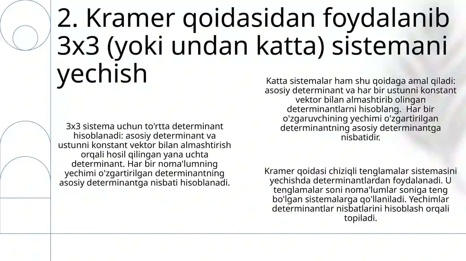 Chiziqli tenglamalar sistemasini yechishda kramer qoidasi 4