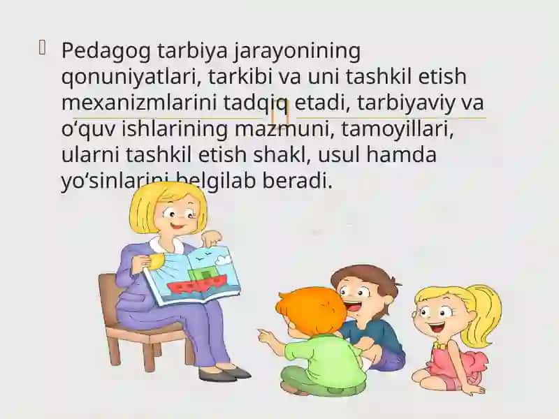 Pedagogikafanining maqsadlari va vazifalari 4