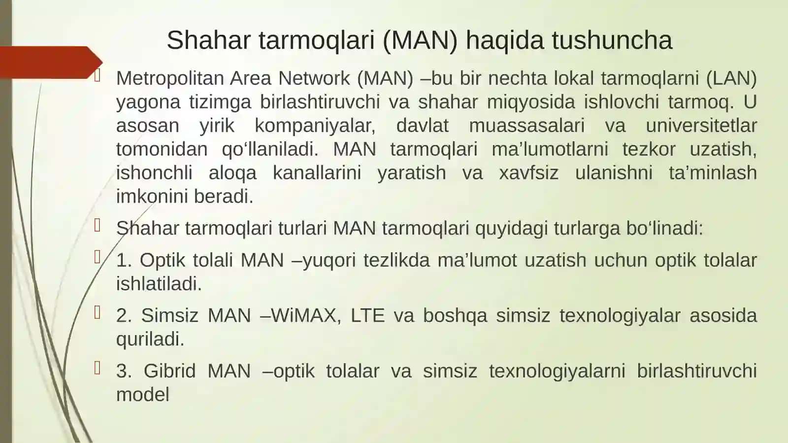 Shahar tarmoqlari (MAN) va ularning qurilish usullari. 4