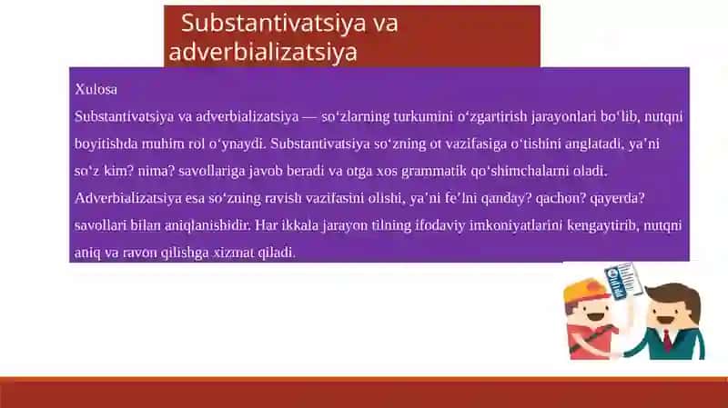 Substantivatsiya va adverbializatsiya 4