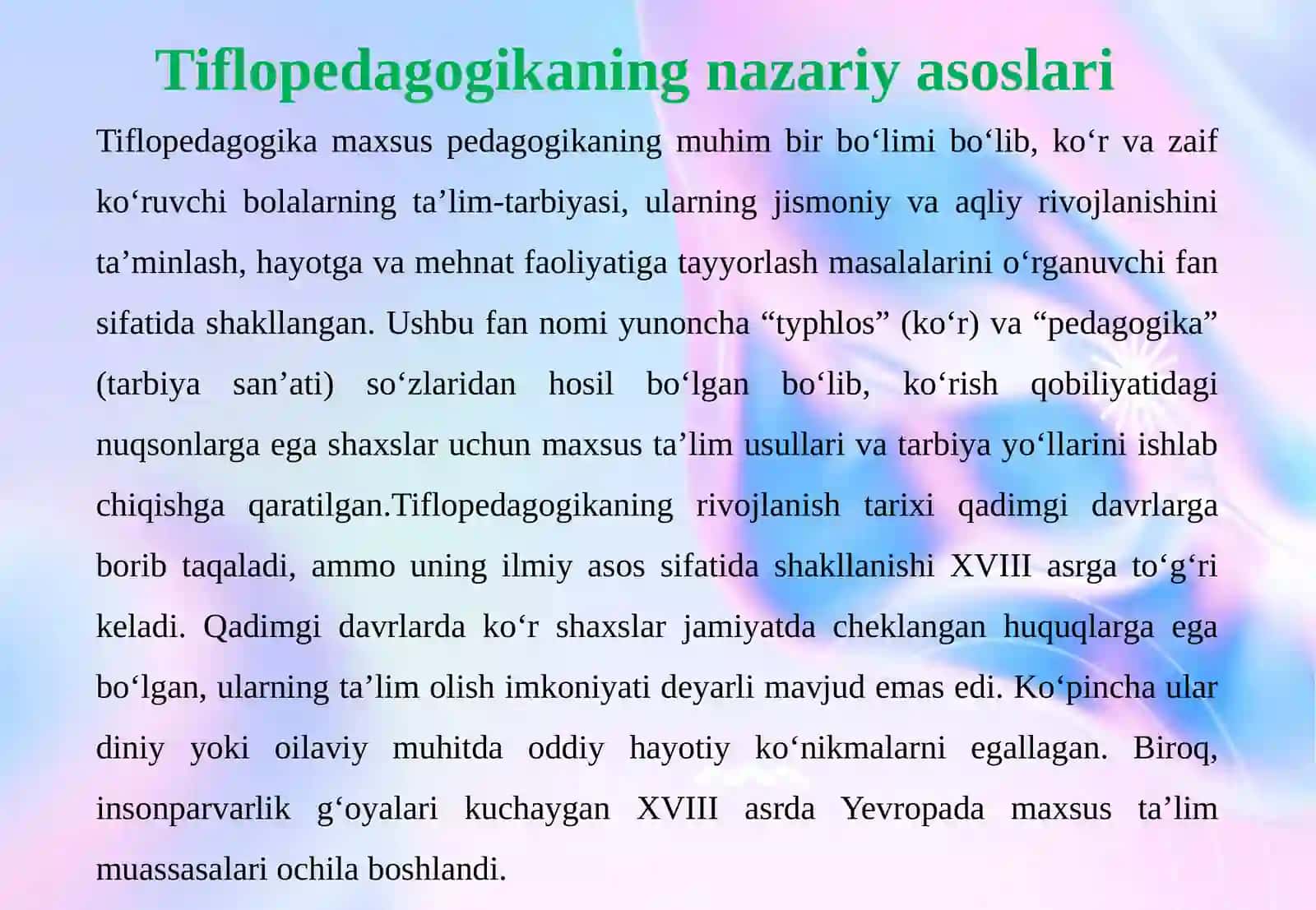 TIFLOPEDAGOGIKA MODULINING PREDMETI VA METODLARI. TIFLODIDAKTIKA 4